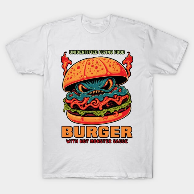 Burger With Hot Monster Sauce T-Shirt by MelihsDump